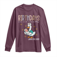 Labor And Delivery Nurse Long Sleeve Shirt Birthdays Are Our Specialty - Wonder Print Shop