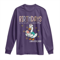 Labor And Delivery Nurse Long Sleeve Shirt Birthdays Are Our Specialty - Wonder Print Shop