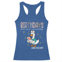 Labor And Delivery Nurse Racerback Tank Top Birthdays Are Our Specialty - Wonder Print Shop