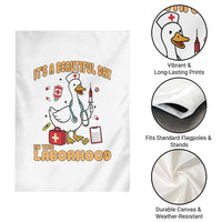 Goose ER Nurse Garden Flag It Is A Beautiful Day In The Laborhood - Wonder Print Shop