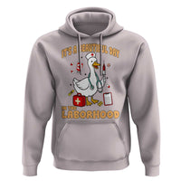 Goose ER Nurse Hoodie It Is A Beautiful Day In The Laborhood - Wonder Print Shop