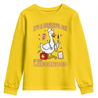Goose ER Nurse Youth Sweatshirt It Is A Beautiful Day In The Laborhood - Wonder Print Shop