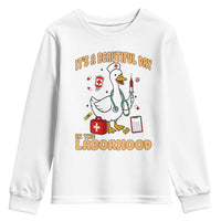 Goose ER Nurse Youth Sweatshirt It Is A Beautiful Day In The Laborhood - Wonder Print Shop