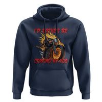 Funny Biker Skeleton Motorcycle Rider Hoodie I Would Rather Be Cranking My Hog - Wonder Print Shop