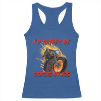 Funny Biker Skeleton Motorcycle Rider Racerback Tank Top I Would Rather Be Cranking My Hog - Wonder Print Shop