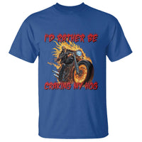 Funny Biker Skeleton Motorcycle Rider T Shirt I Would Rather Be Cranking My Hog - Wonder Print Shop