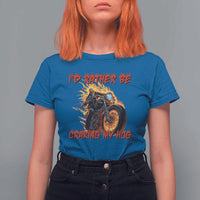 Funny Biker Skeleton Motorcycle Rider T Shirt For Women I Would Rather Be Cranking My Hog - Wonder Print Shop