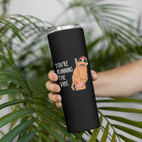 Marcus The Worm Robert Meme Christmas Skinny Tumbler You Are Running The Vibe - Wonder Print Shop