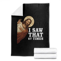 Funny Six Seven Meme Throw Blanket I Saw That 67 Times - Wonder Print Shop