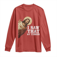 Funny Six Seven Meme Long Sleeve Shirt I Saw That 67 Times - Wonder Print Shop