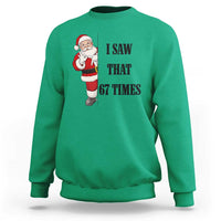 67 Six Seven Santa Christmas Meme Sweatshirt I Saw That - Wonder Print Shop