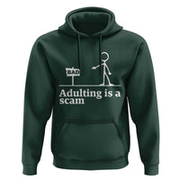 Adulting Is A Scam Hoodie Funny Quote Adult Humor - Wonder Print Shop