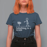 Adulting Is A Scam T Shirt For Women Funny Quote Adult Humor - Wonder Print Shop