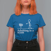 Adulting Is A Scam T Shirt For Women Funny Quote Adult Humor - Wonder Print Shop