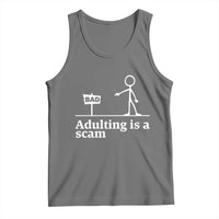 Adulting Is A Scam Tank Top Funny Quote Adult Humor - Wonder Print Shop