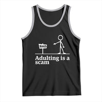 Adulting Is A Scam Tank Top Funny Quote Adult Humor - Wonder Print Shop