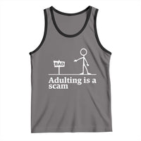 Adulting Is A Scam Tank Top Funny Quote Adult Humor - Wonder Print Shop