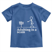 Adulting Is A Scam Toddler T Shirt Funny Quote Adult Humor - Wonder Print Shop