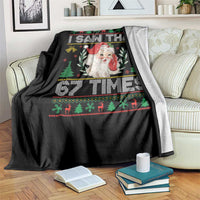 Funny Santa Christmas Throw Blanket I Saw That 67 Times - Wonder Print Shop