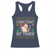 Funny Santa Christmas Racerback Tank Top I Saw That 67 Times - Wonder Print Shop