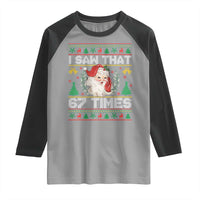 Funny Santa Christmas Raglan Shirt I Saw That 67 Times - Wonder Print Shop