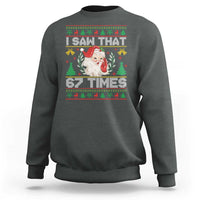 Funny Santa Christmas Sweatshirt I Saw That 67 Times - Wonder Print Shop