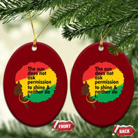 Black Woman Empowerment Ceramic Ornament The Sun Does Not Ask Permission To Shine - Wonder Print Shop