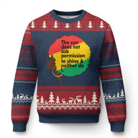 Black Woman Empowerment Ugly Christmas Sweater The Sun Does Not Ask Permission To Shine - Wonder Print Shop