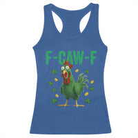 Funny St Patrick Day Racerback Tank Top F-Caw-F Lucky Chicken Meme