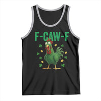 Funny St Patrick Day Tank Top F-Caw-F Lucky Chicken Meme