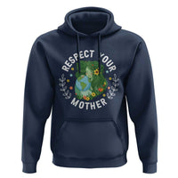 Respect Your Mother Hoodie Earth Mother Women Girl