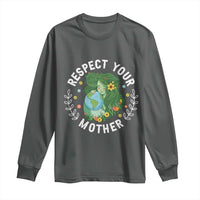 Respect Your Mother Long Sleeve Shirt Earth Mother Women Girl