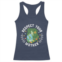 Respect Your Mother Racerback Tank Top Earth Mother Women Girl