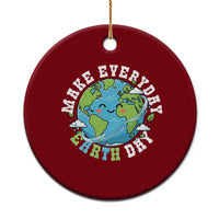 Funny Make Earth Day Every Day Ceramic Ornament Cute Environmental Awareness Earth Day