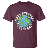 Funny Make Earth Day Every Day T Shirt Cute Environmental Awareness Earth Day