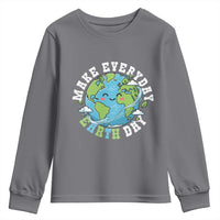 Funny Make Earth Day Every Day Youth Sweatshirt Cute Environmental Awareness Earth Day