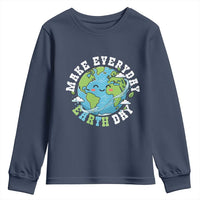 Funny Make Earth Day Every Day Youth Sweatshirt Cute Environmental Awareness Earth Day