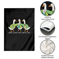 Funny Earth Day Garden Flag Silly Goose Make Earth Day Every Day