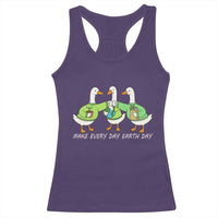 Funny Earth Day Racerback Tank Top Silly Goose Make Earth Day Every Day