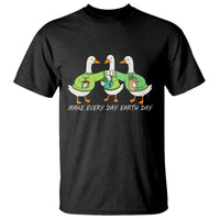 Funny Earth Day T Shirt Silly Goose Make Earth Day Every Day