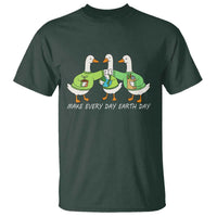 Funny Earth Day T Shirt Silly Goose Make Earth Day Every Day