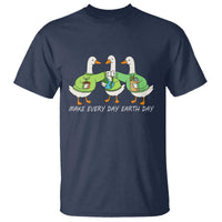 Funny Earth Day T Shirt Silly Goose Make Earth Day Every Day