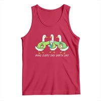 Funny Earth Day Tank Top Silly Goose Make Earth Day Every Day