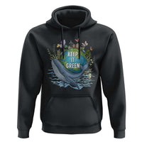 Keep It Green Earth Day Hoodie Eco-Friendly Nature Environmental Awareness