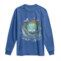 Keep It Green Earth Day Long Sleeve Shirt Eco-Friendly Nature Environmental Awareness
