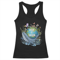 Keep It Green Earth Day Racerback Tank Top Eco-Friendly Nature Environmental Awareness