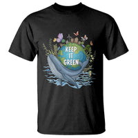 Keep It Green Earth Day T Shirt Eco-Friendly Nature Environmental Awareness