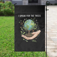 I Speak For The Trees Garden Flag Earth Day Awareness