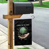 I Speak For The Trees Garden Flag Earth Day Awareness