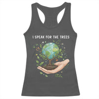 I Speak For The Trees Racerback Tank Top Earth Day Awareness